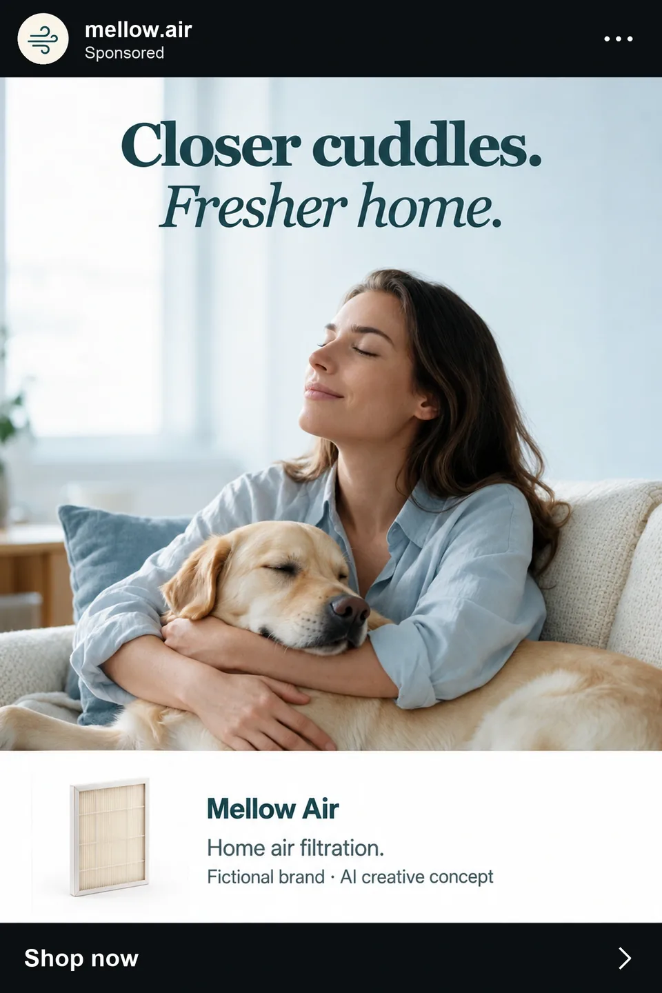 Ad creative: a woman hugging a golden retriever on a sofa, headline 'Closer cuddles. Fresher home.', fictional brand mellow.air